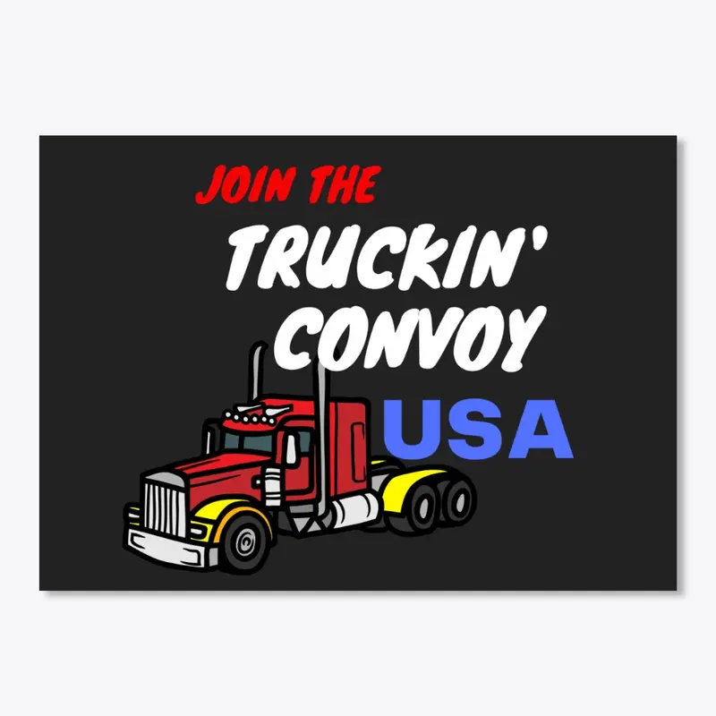 Freedom Convoy Truckin' USA